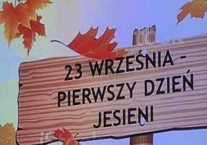 Tablica z informacją 23 września Pierwszy Dzień Jesieni.