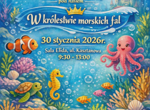 Bal Karnawałowy pod hasłem „W królestwie morskich fal”