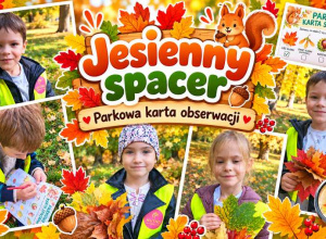 Jesienne odkrywanie przyrody – spacer z parkową kartą obserwacji
